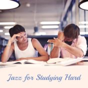 Jazz for Studying Hard: Motivational Music for Intellectual Stimulation