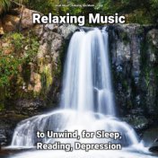 Relaxing Music to Unwind, for Sleep, Reading, Depression