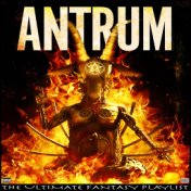 Antrum The Ultimate Fantasy Playlist
