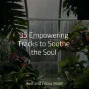 35 Empowering Tracks to Soothe the Soul