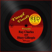 Vinyl Vault Presents Ray Charles and Dizzy Gillespie