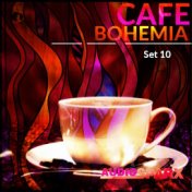 Café Bohemia, Set 10