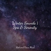 Winter Sounds | Spa & Serenity