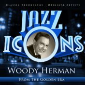 Jazz Icons from the Golden Era - Woody Herman