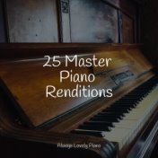 25 Master Piano Renditions