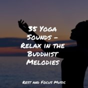 35 Yoga Sounds - Relax in the Buddhist Melodies