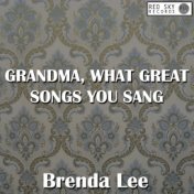 Grandma, What Great Songs You Sang