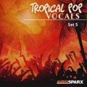 Tropical Pop Vocals, Set 5