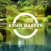Asian Garden of Meditation (Beautiful Instrumental Ballads)
