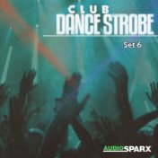 Club Dance Strobe, Set 6