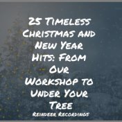 25 Timeless Christmas and New Year Hits: From Our Workshop to Under Your Tree