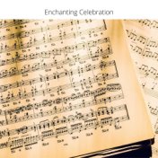 Enchanting Celebration