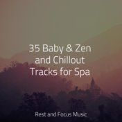 35 Baby & Zen and Chillout Tracks for Spa