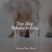 Deep Sleep Melodies to Relax