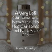 A Very Lofi Christmas and New Year: Hip Hop Christmas and New Year Mix