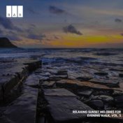 Relaxing Sunset Melodies for Evening Walk, Vol. 5