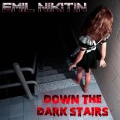 Down the Dark Stairs