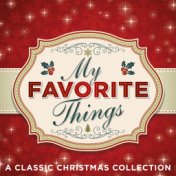 My Favorite Things: A Classic Christmas Collection