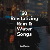 50 Revitalizing Rain & Water Songs
