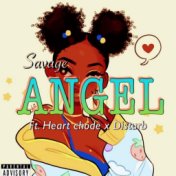 Angel (feat. Savage, Heart Chode &  Disturb)