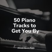 50 Piano Tracks to Get You By