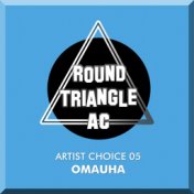 Artist Choice 05. Omauha