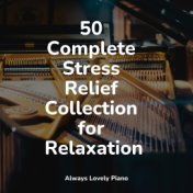 50 Complete Stress Relief Collection for Relaxation