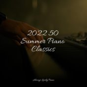 2022 50 Summer Piano Classics