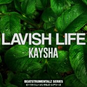 Lavish Life (Beatstrumentalz)