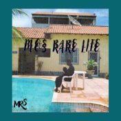Mo$ Rare Life