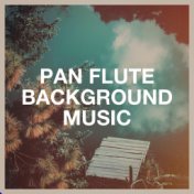 Pan Flute Background Music