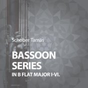 Bassoon Series in B-Flat Major I-VI.