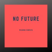 No future