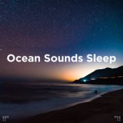 !!" Ocean Sounds Sleep "!!