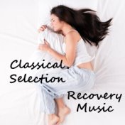 Classical Selection Recovery Music
