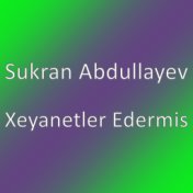 Xeyanetler Edermis