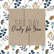 Spa Day Only for You – Soothing Wellness Music Collection 2020, Relaxation Breeze, Massage Sessions, Comfort Zone, Beauty Concep...