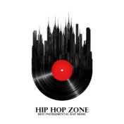 Hip Hop Zone (Best Instrumental Rap Music)
