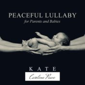 Peaceful Lullaby for Parents and Babies