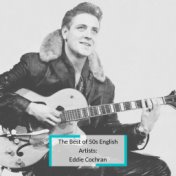 The Best of 50s English Artists: Eddie Cochran
