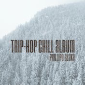 Trip-Hop Chill Album