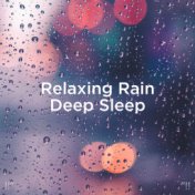 !!" Relaxing Rain: Deep Sleep "!!