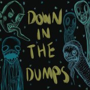 Down In The Dumps