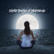 Nightly Practice of Mindfulness - Relaxing and Silencing Meditation Before Bed