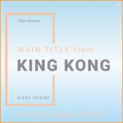 Main Title from King Kong (Piano Version)