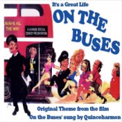 It's a Great Life on the Buses (On the Buses Film Theme)
