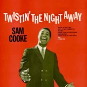 Twistin' The Night Away (Remastered)