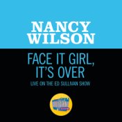 Face It Girl, It’s Over (Live On The Ed Sullivan Show, November 24, 1968)