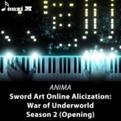 ANIMA (From "Sword Art Online Alicization: War of Underworld Season 2") [Opening]