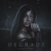 Degrade (Prod. by deadsixtin)